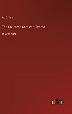 Book cover for The Countess Cathleen; Drama