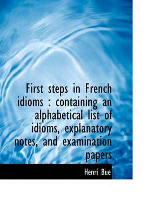 Book cover for First Steps in French Idioms