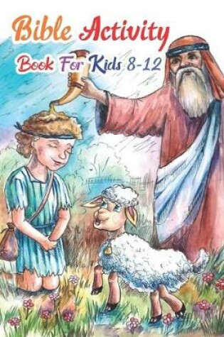 Cover of Bible Activity Book For Kids 8-12