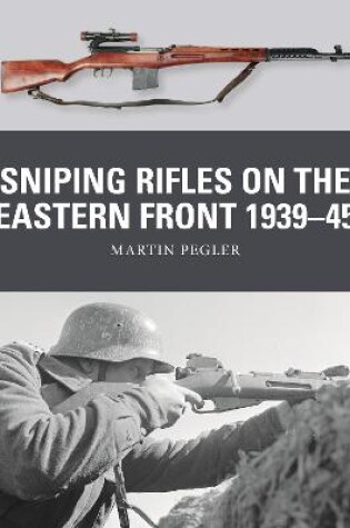 Cover of Sniping Rifles on the Eastern Front 1939–45