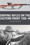 Book cover for Sniping Rifles on the Eastern Front 1939–45