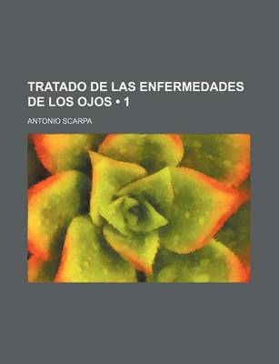 Book cover for Tratado de Las Enfermedades de Los Ojos (1)