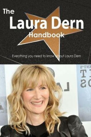 Cover of The Laura Dern Handbook - Everything You Need to Know about Laura Dern