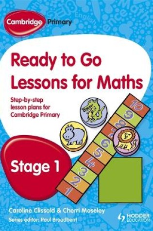 Cover of Cambridge Primary Ready to Go Lessons for Mathematics Stage 1