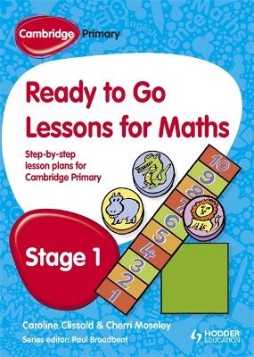 Book cover for Cambridge Primary Ready to Go Lessons for Mathematics Stage 1