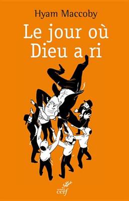 Book cover for Le Jour Ou Dieu a Ri