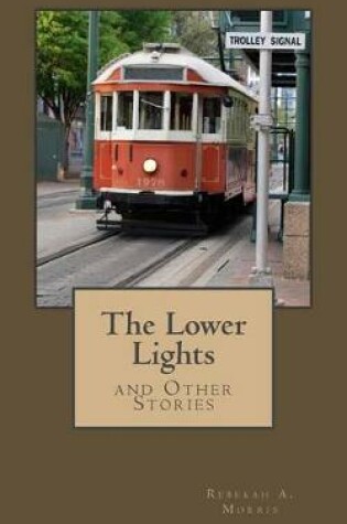 Cover of The Lower Lights and Other Stories