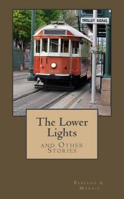 Book cover for The Lower Lights and Other Stories