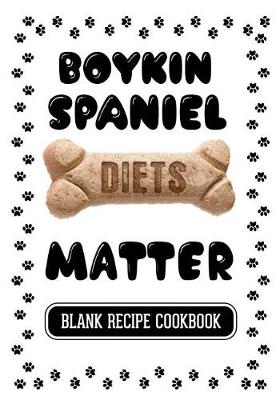 Book cover for Boykin Spaniel Diets Matter