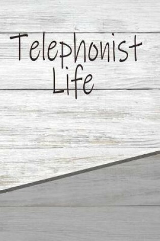 Cover of Telephonist Life