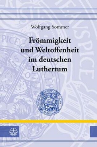 Cover of Frommigkeit Und Weltoffenheit Im Deutschen Raum