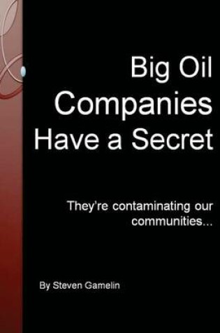 Cover of Big Oil Companies Have a Secret