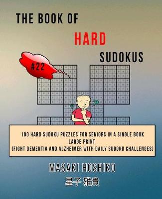 Book cover for The Book Of Hard Sudokus #22