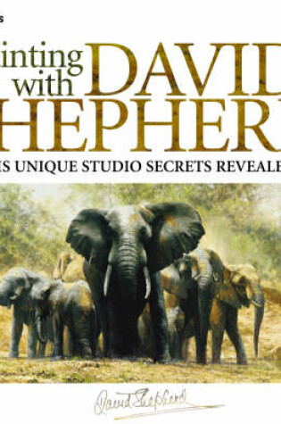 Cover of Painting with David Shepherd