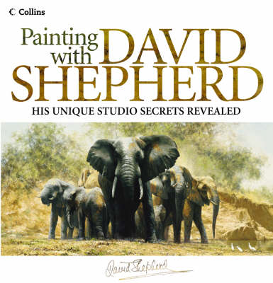 Book cover for Painting with David Shepherd