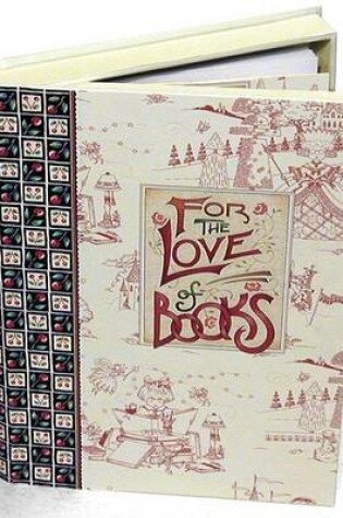 Cover of For the Love of Books