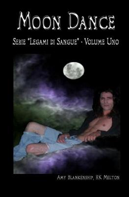 Book cover for Moon Dance (Legami di sangue libro primo)