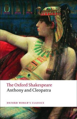 Book cover for Anthony and Cleopatra: The Oxford Shakespeare