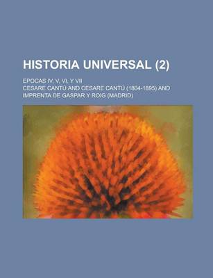 Book cover for Historia Universal; Epocas IV, V, VI, y VII (2 )