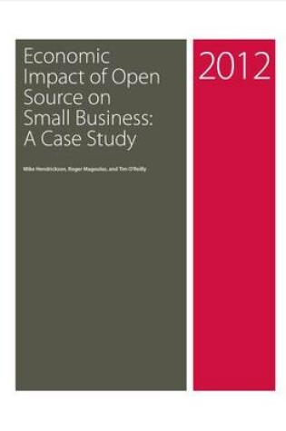 Cover of Economic Impact of Open Source on Small Business: A Case Study