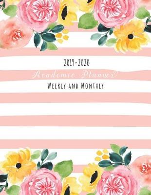 Book cover for Academic Planner Weekly and Monthly 2019-2020