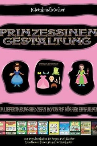 Cover of Kleinkindbucher (Prinzessinen-Gestaltung - Ausschneiden und Einfugen)