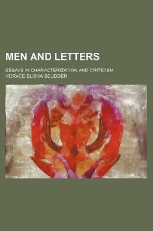 Cover of Men and Letters; Essays in Characterization and Criticism