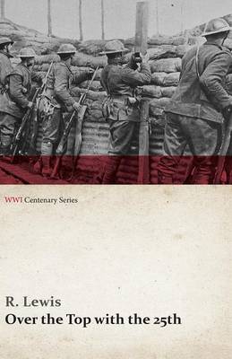 Book cover for Over the Top with the 25th (Wwi Centenary Series)