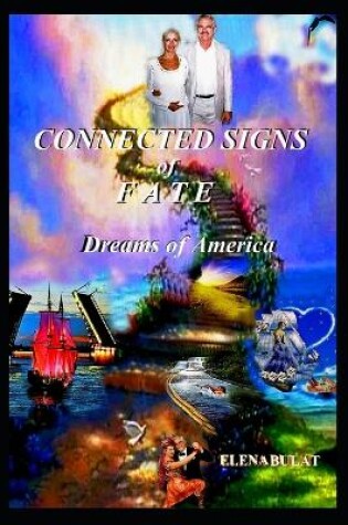 Cover of Connected Signs of Fate. Dreams of America