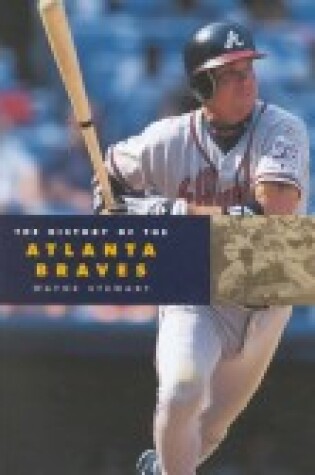 Cover of The History of the Atlanta Braves