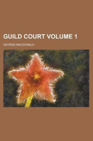 Cover of Guild Court Volume 1