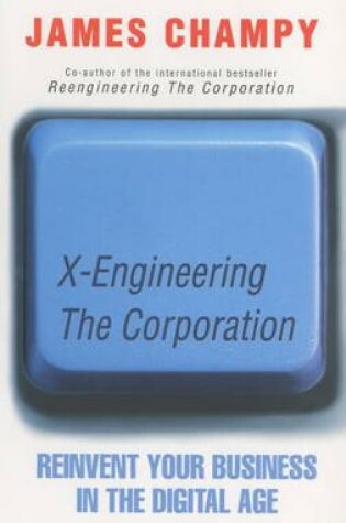 Cover of X-engineering the Corporation