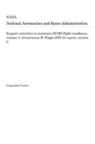 Cover of Support Activities to Maintain Sums Flight Readiness, Volume 5. Attachment B