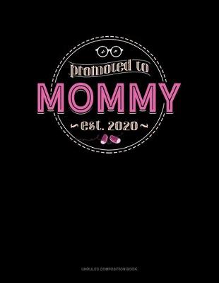 Book cover for Promoted To Mommy Est. 2020