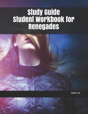 Book cover for Study Guide Student Workbook for Renegades