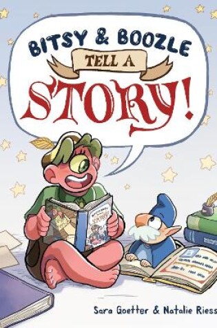 Cover of Bitsy & Boozle Tell A Story!