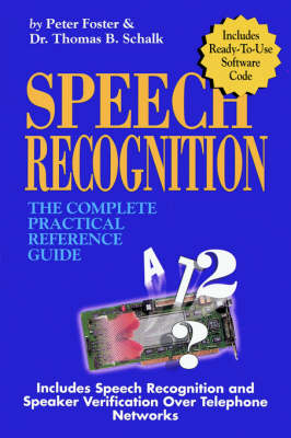 Book cover for Speech Recognition: the Complete Practical Reference Guide