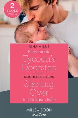 Cover of Baby On The Tycoon's Doorstep / Starting Over In Wickham Falls