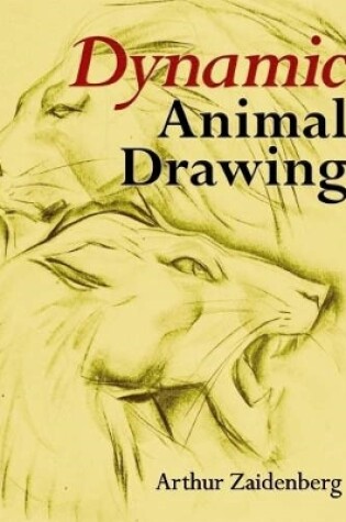 Cover of Dynamic Animal Drawing