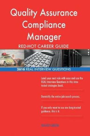 Cover of Quality Assurance Compliance Manager Red-Hot Career; 2616 Real Interview Questio