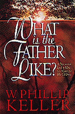 Book cover for What Is the Father Like?