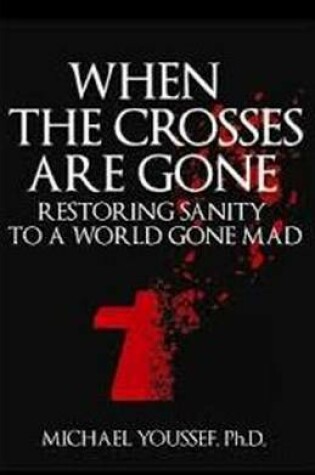 Cover of When the Crosses Are Gone