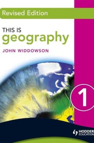 Cover of This is Geography 1 Pupil Book - Revised edition