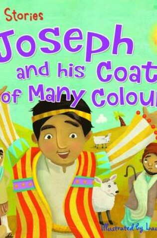 Cover of Bible Stories: Joseph and His Coat of Many Colours