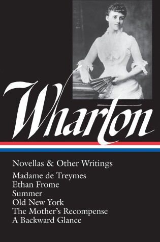 Cover of Edith Wharton: Novellas & Other Writings (LOA #47)