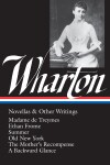 Book cover for Edith Wharton: Novellas & Other Writings (LOA #47)