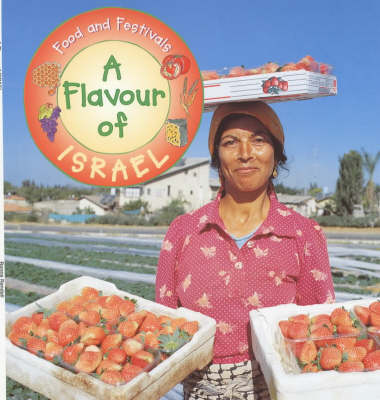 Book cover for Food and Festivals: A Flavour Of Israel