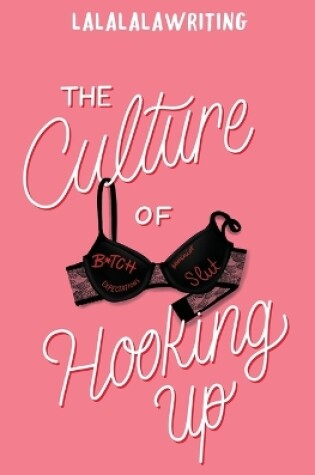 Cover of The Culture of Hooking Up