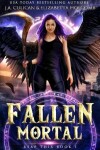 Book cover for Fallen Mortal