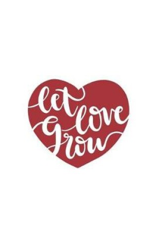 Cover of Let Love Grow